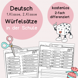 kostenlos Würfelsätze Schule 1.Klasse, 2.Klasse, DaZ Sätze schreiben