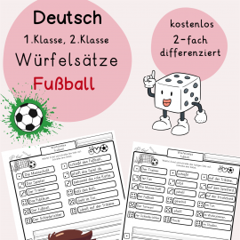 Würfel, Würfelsätze kostenlos, Sätze schreiben Fußball 1.Klasse, 2.Klasse, DaZ